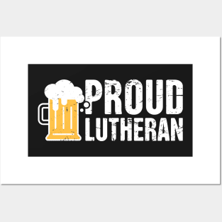 Proud Lutheran Beer Drinker Posters and Art